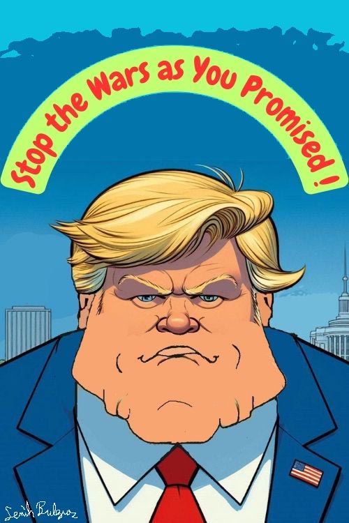 Söz verdiğin gibi savaşları durdur Trump